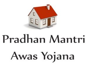 pradhan mantri awas yojana